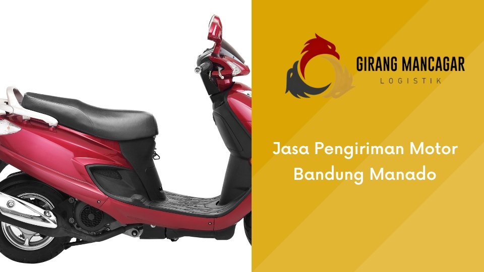 jasa kirim motor bandung manado