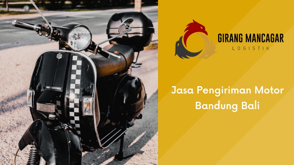 Jasa Pengiriman Motor Bandung Bali
