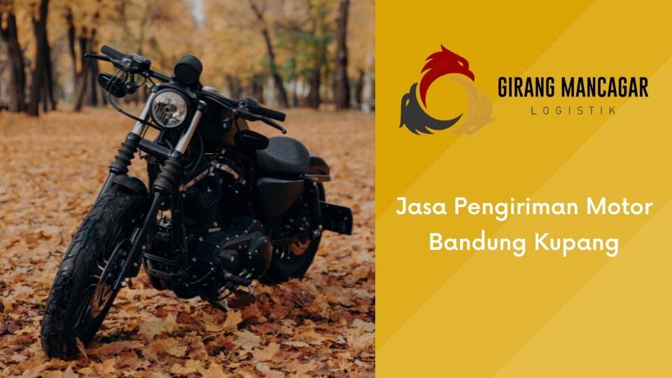 Jasa Pengiriman Motor Bandung Kupang