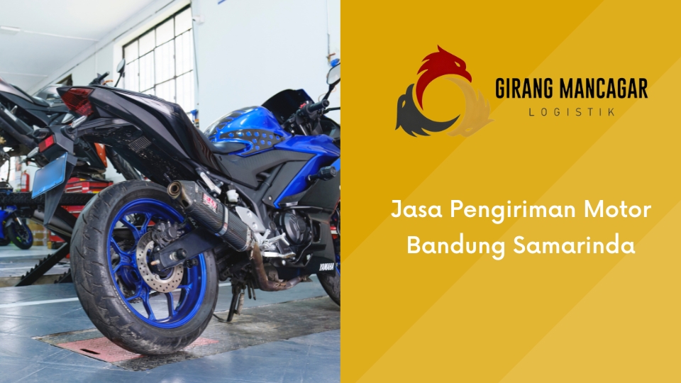 Jasa Pengiriman Motor Bandung Samarinda