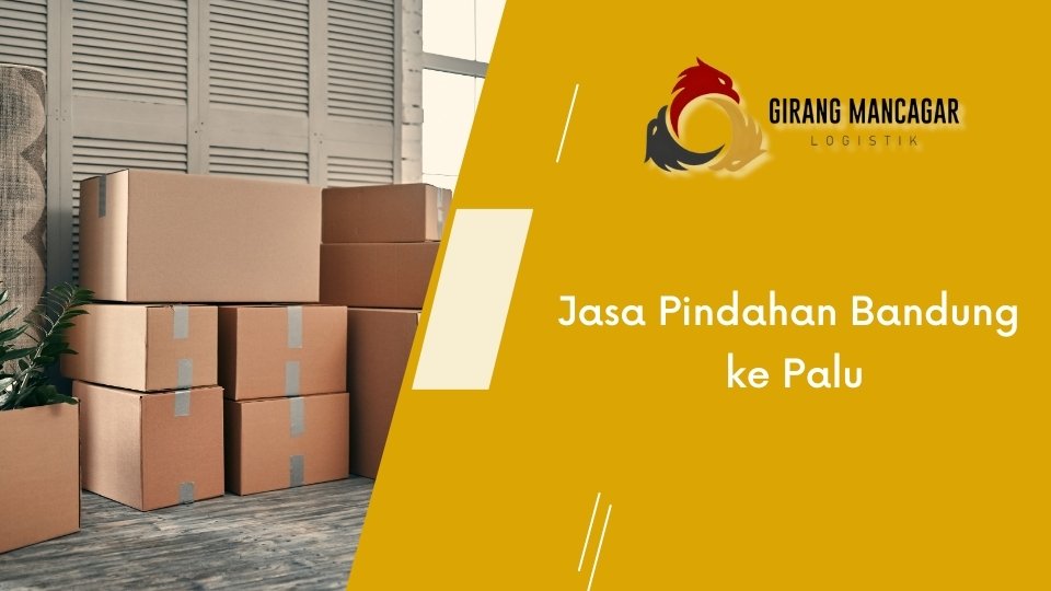 jasa pindahan bandung palu